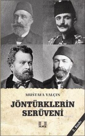 Jöntürklerin Serüveni Mustafa Yalçın