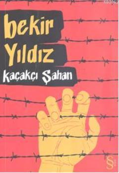 Kaçakçı Şahan Bekir Yıldız