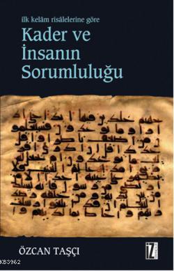 Kader ve İnsanın Sorumluluğu Özcan Taşçı