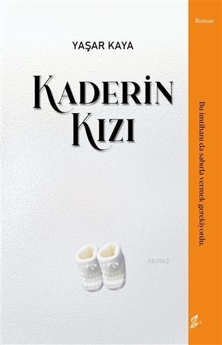 Kaderin Kızı Yaşar Kaya