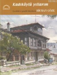 Kadıköylü Yıllarım Hicran Göze