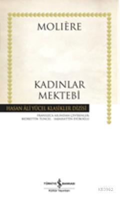 Kadınlar Mektebi Moliere (Jean-Baptiste Poquelin)