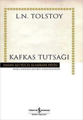 Kafkas Tutsağı Lev Nikolayeviç Tolstoy