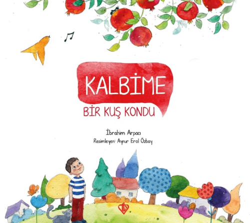 Kalbime Bir Kuş Kondu İbrahim Arpacı