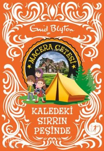 Kaledeki Sırrın Peşinde; Macera Çeetesi Enid Blyton