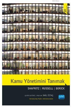 Kamu Yönetimini Tanımak; Introducing Public Administration Jay M. Shaf