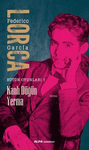 Kanlı Düğün - Yerma Federico Garcia Lorca