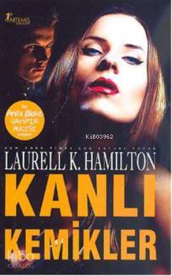 Kanlı Kemikler Laurell K. Hamilton