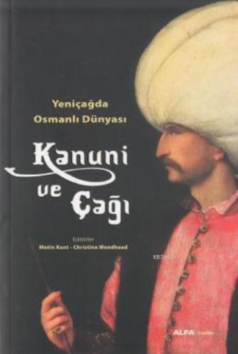 Kanuni ve Çağı