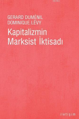 Kapitalizmin Marksist İktisadı Dominique Levy