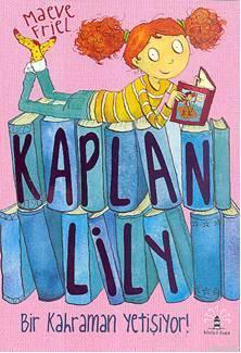 Kaplan Lily| Bir Kahraman Yetişiyor! Maeve Friel