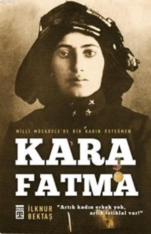 Kara Fatma İlknur Bektaş