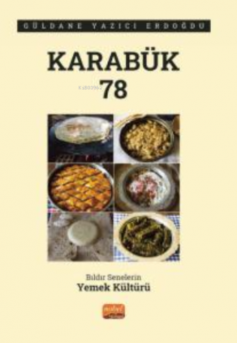 Karabük 78 - Bıldır Senelerin Yemek Kültürü Güldane Yazıcı Erdoğdu