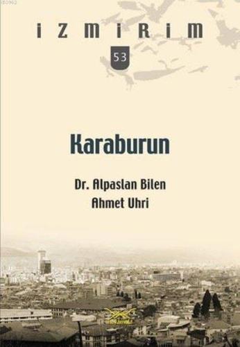 Karaburun; İzmirim 53 Ahmet Uhri