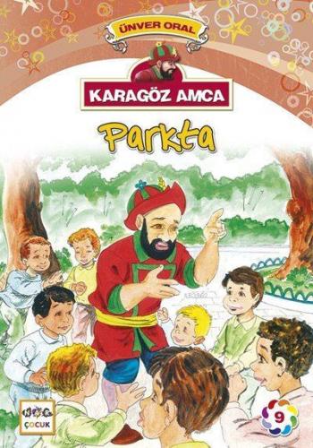 Karagöz Amca Parkta Ünver Oral