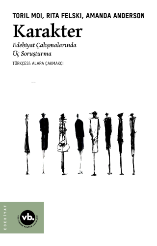 Karakter;Edebiyat Çalışmalarında Üç Soruşturma Amanda Anderson