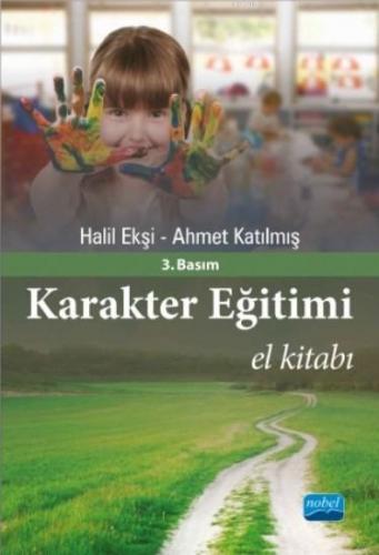 Karakter Eğitimi El Kitabı Halil Ekşi