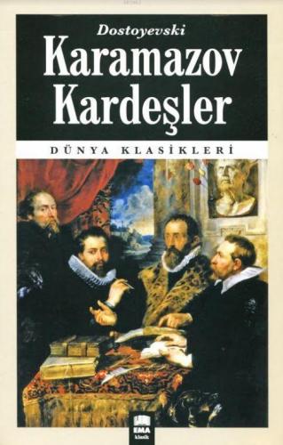 Karamazov Kardeşler Fyodor Mihayloviç Dostoyevski