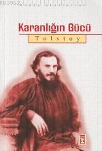 Karanlığın Gücü Lev Nikolayeviç Tolstoy