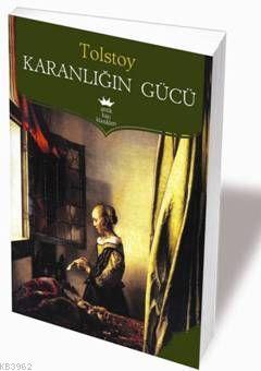 Karanlığın Gücü Lev Nikolayeviç Tolstoy