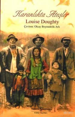 Karanlıkda Ateşler Louise Doughty