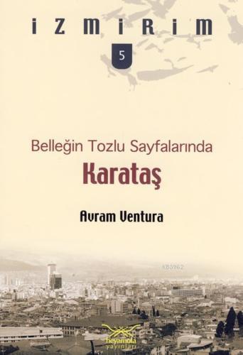 Karataş Belleğin Tozlu Sayfalarında Avram Ventura