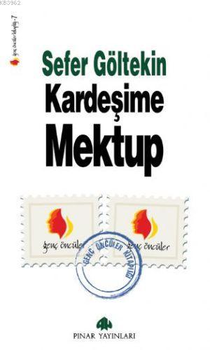 Kardeşime Mektup Sefer Göltekin