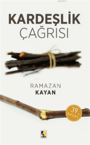 Kardeşlik Çağrısı Ramazan Kayan