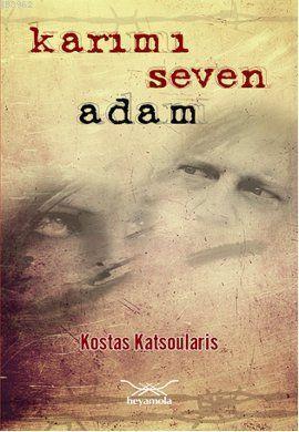 Karımı Seven Adam (Cep Boy) Kostas Katsoularis