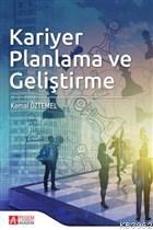 Kariyer Planlama ve Geliştirme Kemal Öztemel