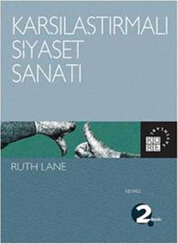 Karşılaştırmalı Siyaset Sanatı Ruth Lane