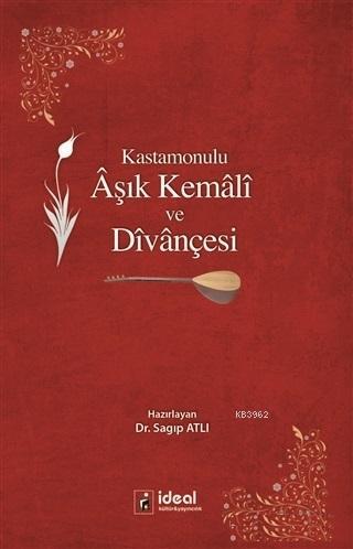 Kastamonulu Aşık Kemali ve Divançesi Sagıp Atlı