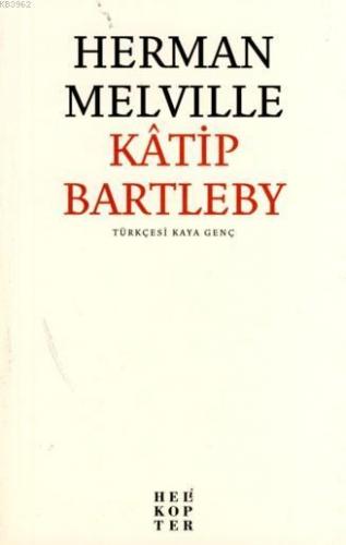 Kâtip Bartleby Herman Melville