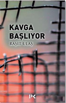 Kavga Başlıyor Raşit Ulaş