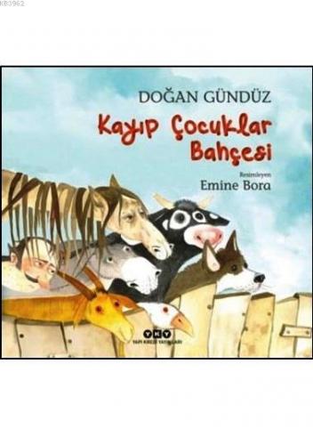 Kayıp Çocuklar Bahçesi (3-8 Yaş) Doğan Gündüz