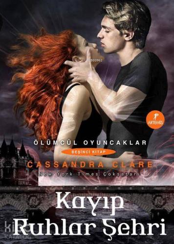 Kayıp Ruhlar Şehri; Ölümcül Oyuncaklar 5. Kitap Cassandra Clare