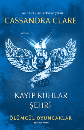 Kayıp Ruhlar Şehri;Ölümcül Oyuncaklar Cassandra Clare