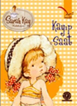 Kayıp Saat; Sarah Kay Koleksiyonu Sarah Kay