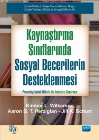 Kaynaştırma Sınıflarında Sosyal Becerilerin Desteklenmesi Jill K. Schu