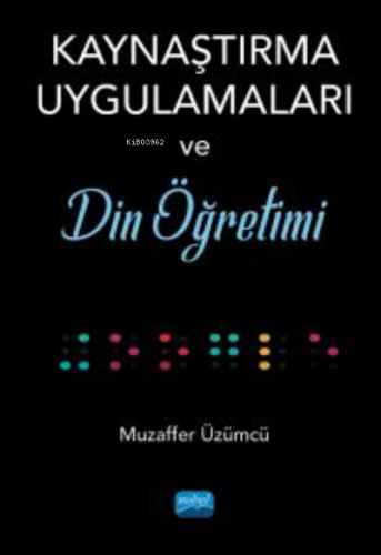 Kaynaştırma Uygulamaları;Din Öğretimi Muzaffer Üzümcü