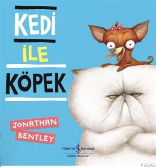 Kedi İle Köpek Jonathan Bentley