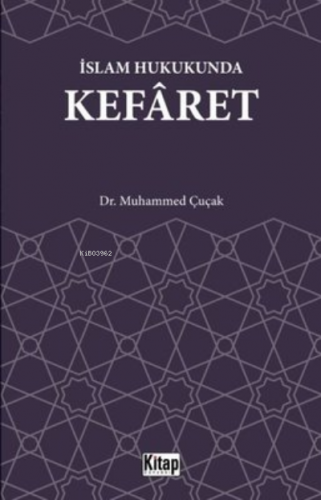 Kefaret-İslam Hukukunda Muhammed Çucak