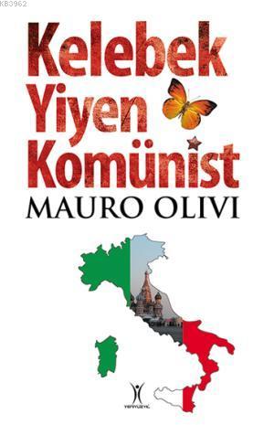 Kelebek Yiyen Komünist Mauro Olivi