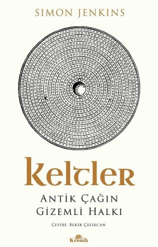 Keltler - Antik Çağın Gizemli Halkı Simon Jenkins