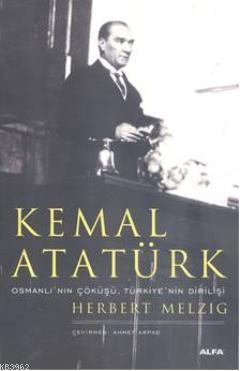 Kemal Atatürk Herbert Melzig