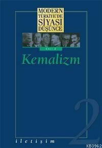 Kemalizm (Ciltli); Modern Türkiye'de Siyasi Düşünce 2