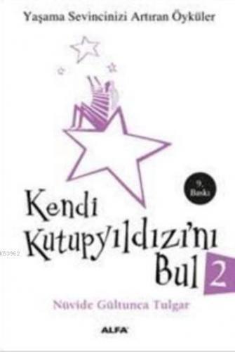 Kendi Kutup Yıldızını Bul 2 Nüvide Gültunca Tulgar