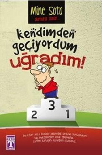 Kendimden Geçiyordum Uğradım Mine Sota