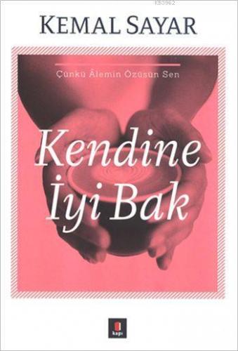 Kendine İyi Bak Kemal Sayar