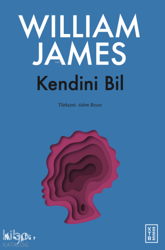 Kendini Bil William James